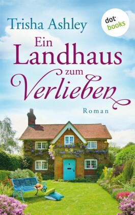 Ein Landhaus zum Verlieben; .