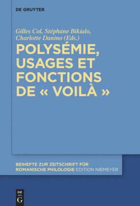 Polysémie, usages et fonctions de « voilà »; .