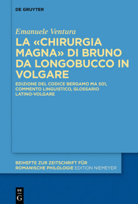 La «Chirurgia Magna» di Bruno da Longobucco in volgare; .
