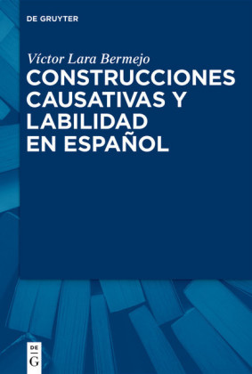 Construcciones causativas y labilidad en español; .