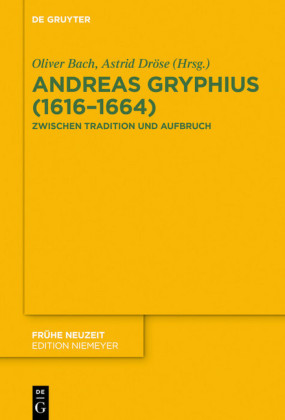 Andreas Gryphius (1616-1664); .