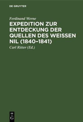 Expedition zur Entdeckung der Quellen des Weißen Nil (1840-1841); .