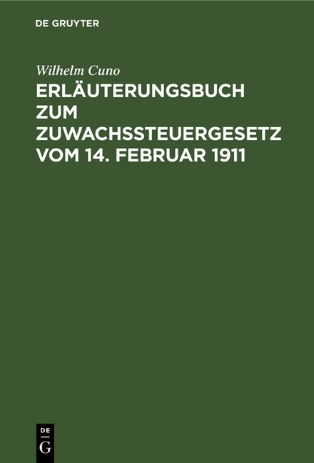Erläuterungsbuch zum Zuwachssteuergesetz vom 14. Februar 1911; . main product photo