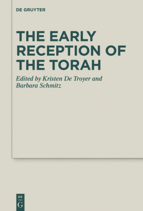 The Early Reception of the Torah; .