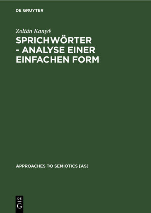 Sprichwörter - Analyse einer einfachen Form; .