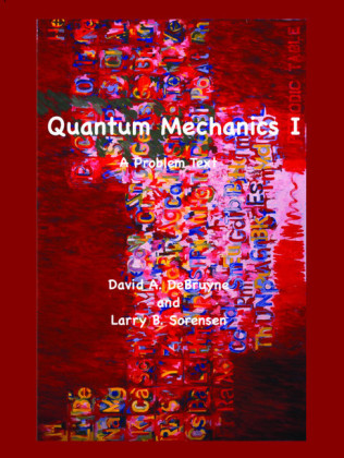 Quantum Mechanics I; .