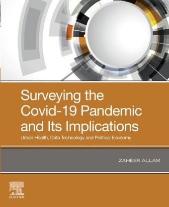 Surveying the Covid-19 Pandemic and Its Implications; .