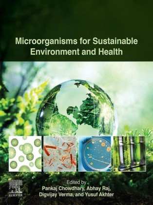 Microorganisms for Sustainable Environment and Health; .