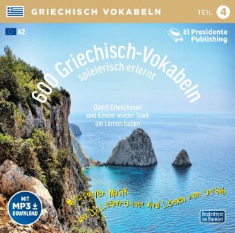 600 Griechisch-Vokabeln spielerisch erlernt. Tl.4, 1 Audio-CD mit mp3-Download Code