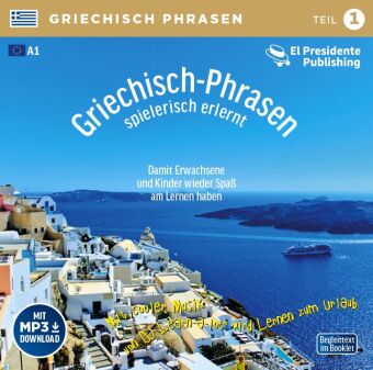 Griechisch-Phrasen spielerisch erlernt; .. Tl.1, 1 Audio-CD mit mp3-Download Code
