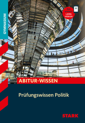 STARK Politik - Abitur-Wissen - Prüfungswissen