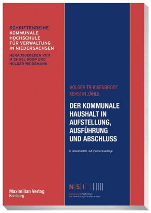 Der kommunale Haushalt in Aufstellung, Ausführung und Abschluss; .