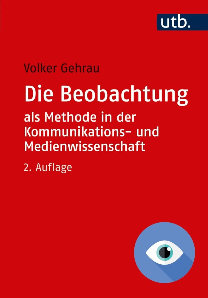 Die Beobachtung als Methode in der Kommunikations- und Medienwissenschaft main product photo