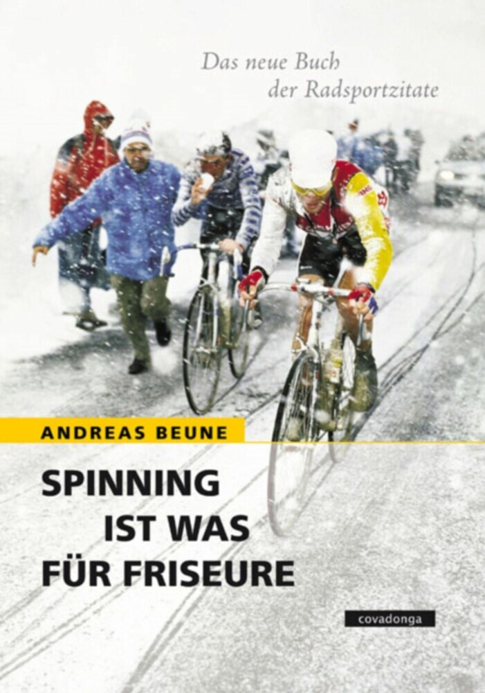 Spinning ist was für Friseure - Das neue Buch der Radsportzitate main product photo