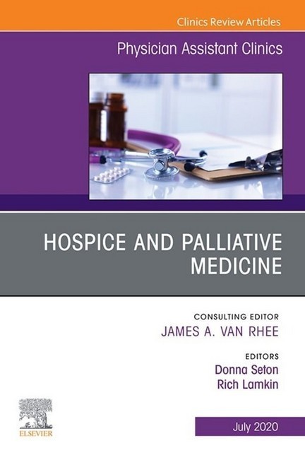 Hospice and Palliative Medicine, An Issue of Physician Assistant Clinics, E-Book main product photo