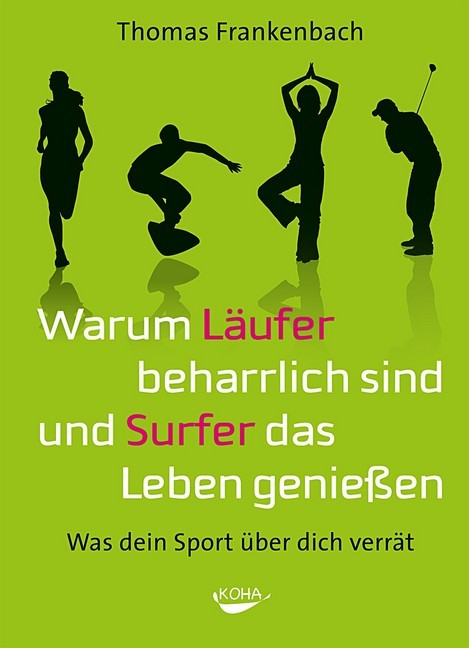 Warum Läufer beharrlich sind und Surfer das Leben genießen main product photo