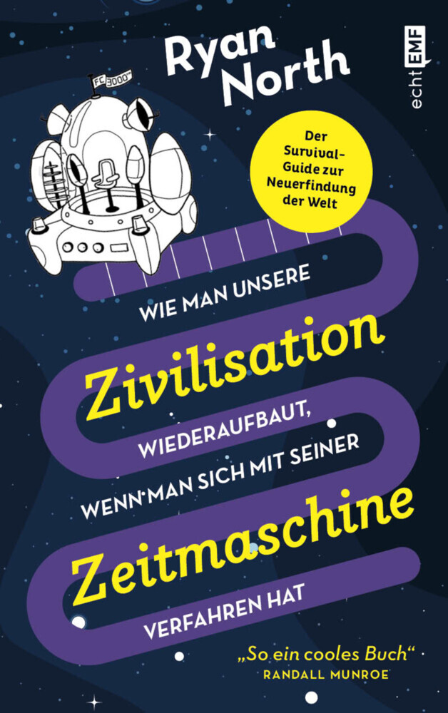 Wie man unsere Zivilisation wieder aufbaut, wenn man sich mit seiner Zeitmaschine verfahren hat main product photo