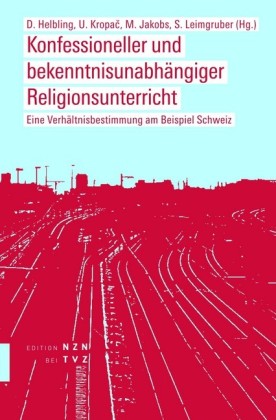 Konfessioneller und bekenntnisunabhängiger Religionsunterricht