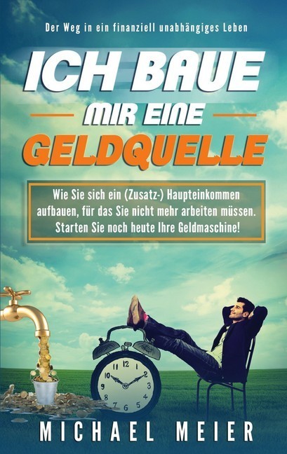 Ich baue mir eine Geldquelle main product photo