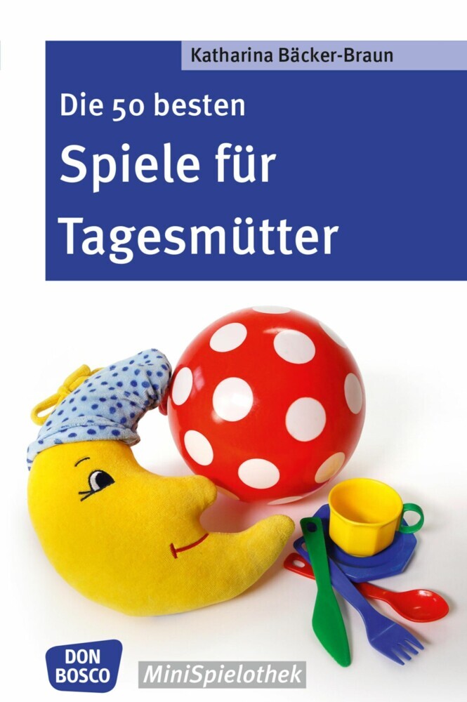 Die 50 besten Spiele für Tagesmütter und Tagesväter - eBook main product photo
