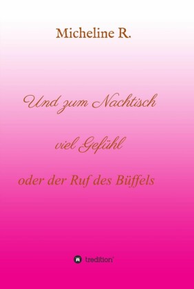 Und zum Nachtisch viel Gefühl