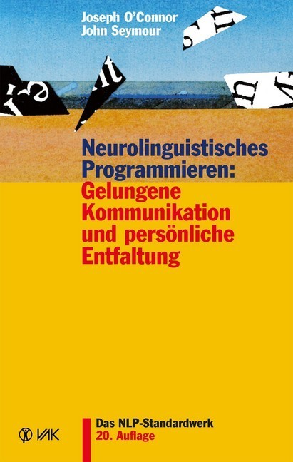 Neurolinguistisches Programmieren: Gelungene Kommunikation und persönliche Entfaltung main product photo