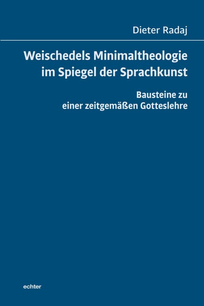 Weischedels Minimaltheologie im Spiegel der Sprachkunst main product photo