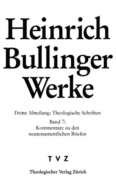 Theologische Schriften, Kommentar zu den neutestamentlichen Briefen / Gal - Eph - Phil - Kol main product photo