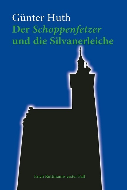 Der Schoppenfetzer und die Silvanerleiche main product photo