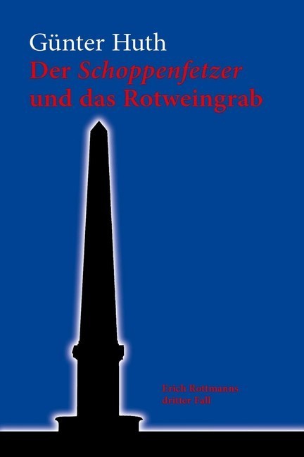 Der Schoppenfetzer und das Rotweingrab main product photo