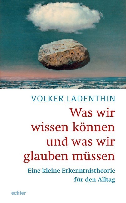 Was wir wissen könne und was wir glauben müssen main product photo