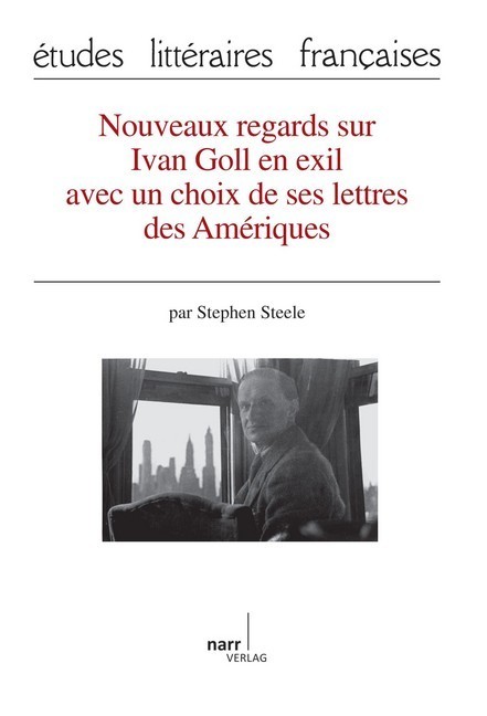 Nouveaux regards sur Ivan Goll en exil avec un choix de ses lettres des Amériques main product photo