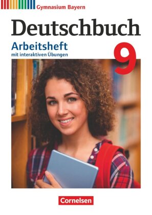 Deutschbuch Gymnasium - Bayern - Neubearbeitung - 9. Jahrgangsstufe Arbeitsheft mit interaktiven Übungen auf scook.de - Mit Lösungen
