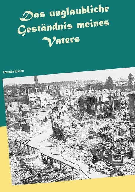 Das unglaubliche Geständnis meines Vaters main product photo