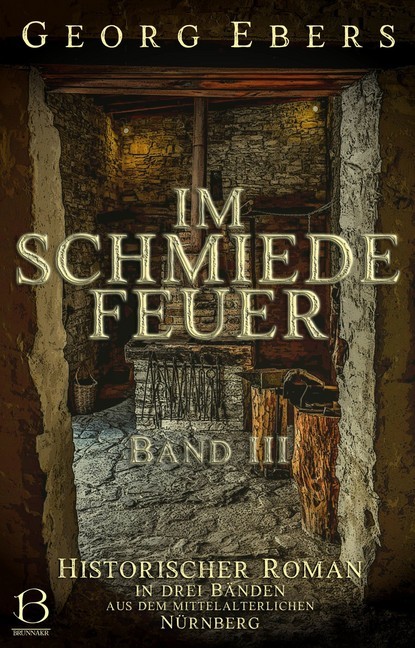 Im Schmiedefeuer. Band III main product photo