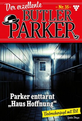 Parker enttarnt 'Haus der Hoffnung'