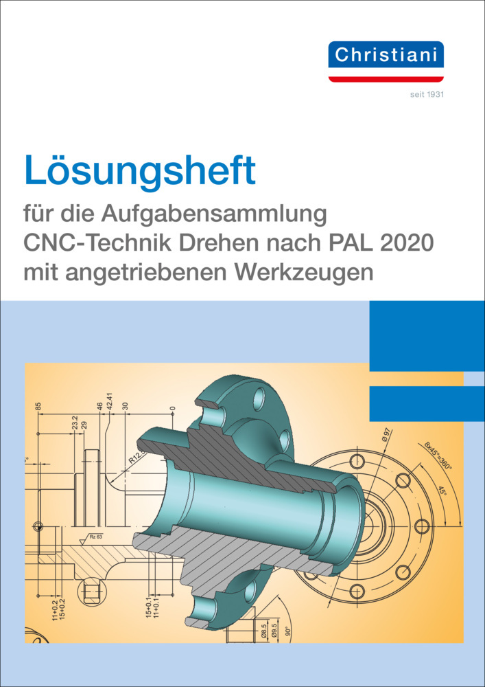 Lösungsheft für die Aufgabensammlung CNC-Technik Drehen nach PAL 2020 mit angetriebenen Werkzeugen main product photo