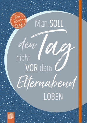 Das Notizbuch für Lehrerinnen und Lehrer - Edition Nachtblau