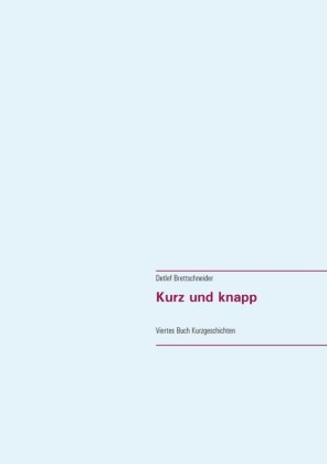Kurz und knapp