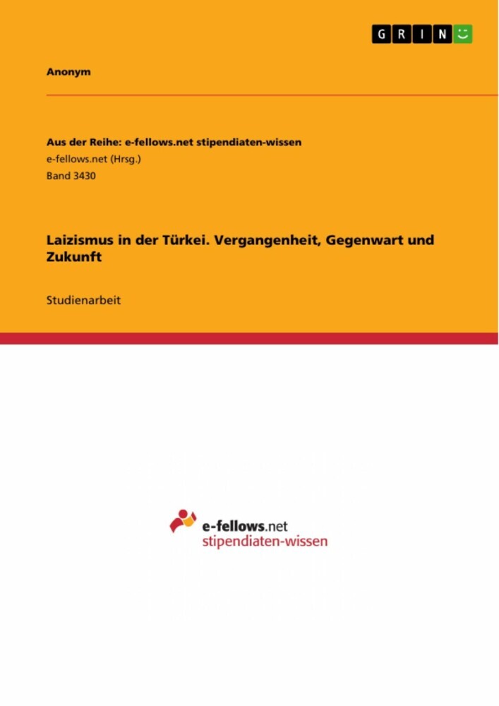 Laizismus in der Türkei. Vergangenheit, Gegenwart und Zukunft main product photo