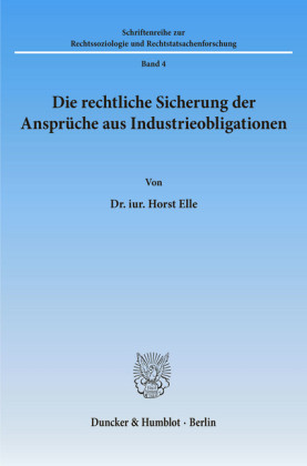 Die rechtliche Sicherung der Ansprüche aus Industrieobligationen.
