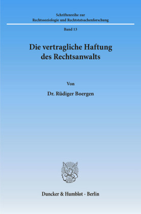 Die vertragliche Haftung des Rechtsanwalts.