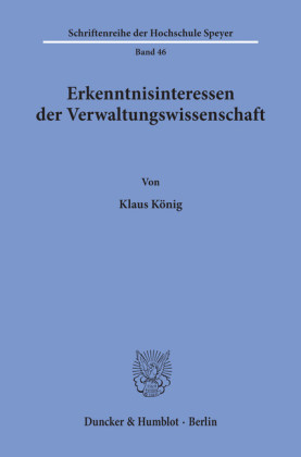 Erkenntnisinteressen der Verwaltungswissenschaft.