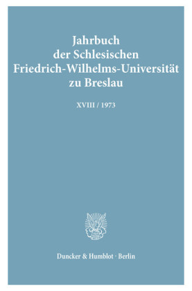 Jahrbuch der Schlesischen Friedrich-Wilhelms-Universität zu Breslau.