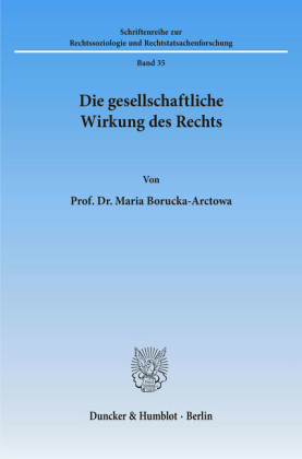 Die gesellschaftliche Wirkung des Rechts.