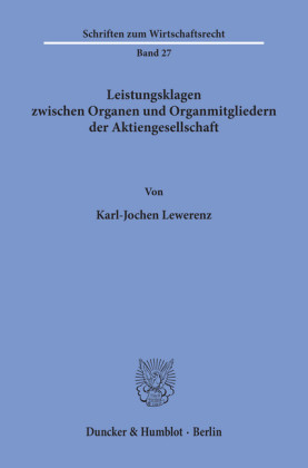 Leistungsklagen zwischen Organen und Organmitgliedern der Aktiengesellschaft.