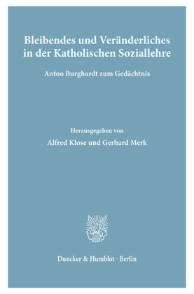 Bleibendes und Veränderliches in der Katholischen Soziallehre.