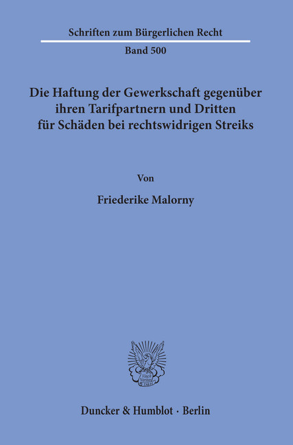 Die Haftung der Gewerkschaft gegenüber ihren Tarifpartnern und Dritten für Schäden bei rechtswidrigen Streiks. main product photo