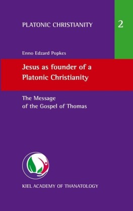 Jesus as founder of a Platonic Christianity