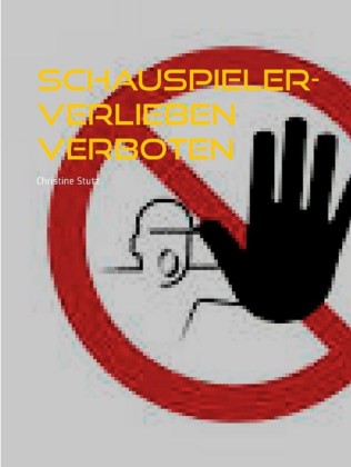 Schauspieler-Verlieben verboten